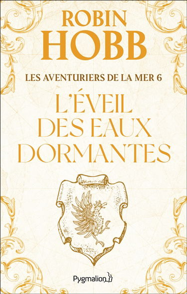 Les aventuriers de la mer. Vol. 6. L'éveil des eaux dormantes