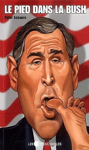 Le pied dans la Bush