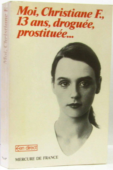 Couverture de Moi, christiane f., 13 ans, droguee, prostituee...