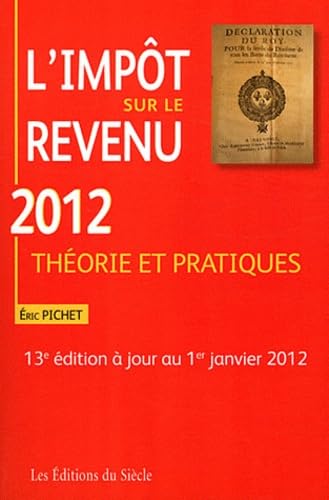 L impôt sur le revenu 2012: Théorie et pratiques