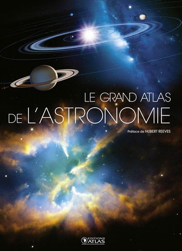 Le grand atlas de l'astronomie