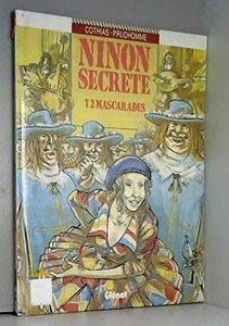 Ninon secrète, tome 2 : Mascarades