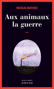 Aux animaux la guerre