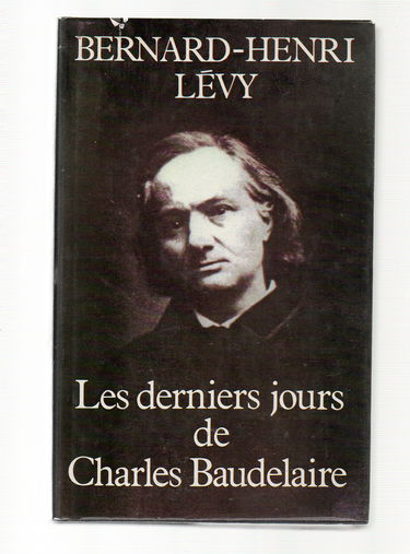 Les derniers jours de Charles Baudelaire.