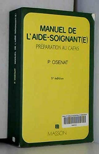 Manuel de l'aide-soignant(e) : préparation au CAFAS