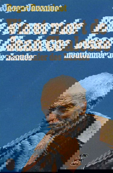 Vie et mort de Jean Chalosse, moutonnier des Landes