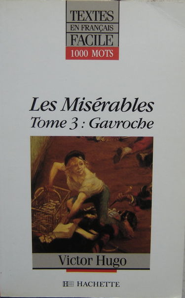 Les Misérables. Vol. 3. Gavroche