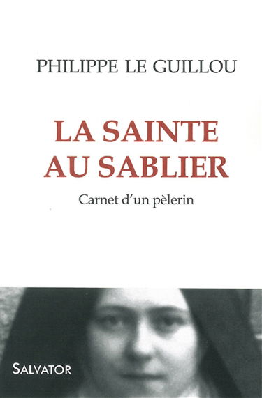 La sainte au sablier : carnet d'un pèlerin