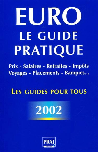 Euro : le guide pratique 2002