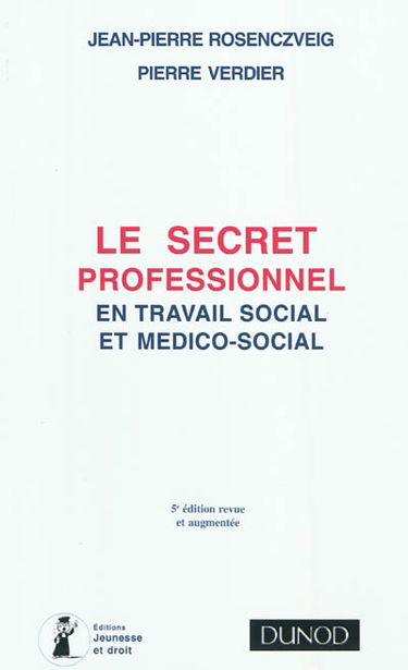 Le secret professionnel en travail social et médico-social