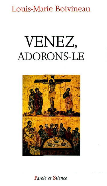 Venez, adorons-le !