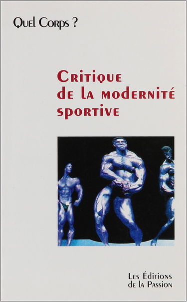 Critique de la modernité sportive : quel corps ?
