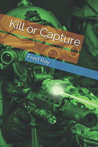 Kill or Capture