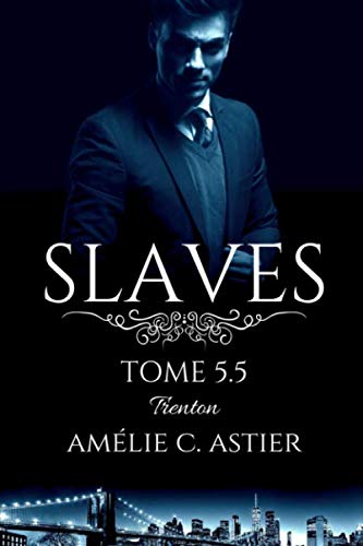 Slaves, Tome 5,5 : Trenton