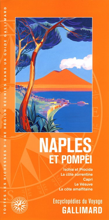 Naples et Pompéi : Ischia et Procida, la côte sorrentine, Capri, le Vésuve, la côte amalfitaine