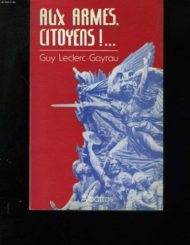 Aux armes, citoyens ! ou Ça dure longtemps le socialisme ?