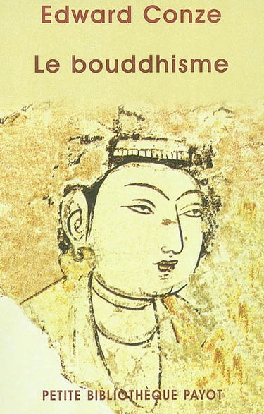Le bouddhisme dans son essence et son développement