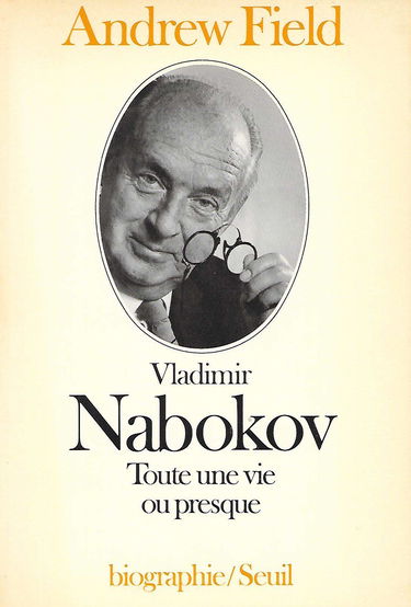 Vladimir Nabokov : toute une vie ou presque