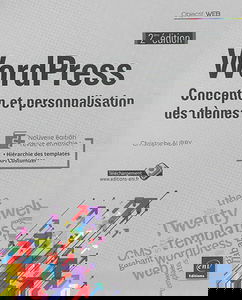 WordPress : conception et personnalisation des thèmes