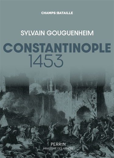 Constantinople 1453 : la ville est tombée !