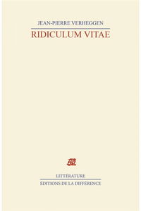 Ridiculum vitae : autobiographie poétique