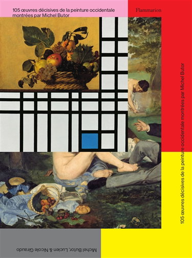 105 oeuvres décisives de la peinture occidentale montrées par Michel Butor