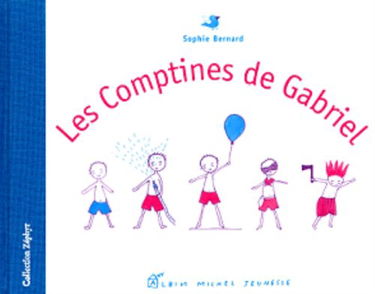 Les comptines de Gabriel
