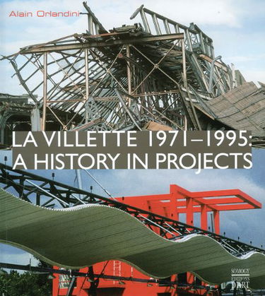 La Villette 1971-1995: A History in Projects