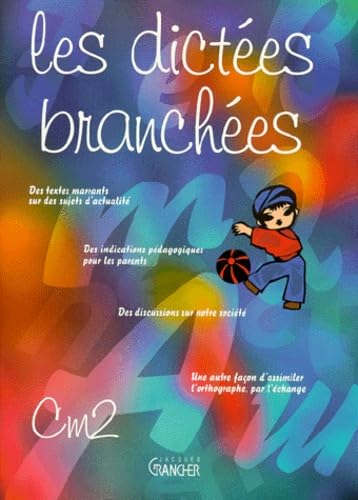 Couverture de Les dictées branchées. Vol. 1. CM2