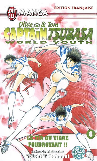 Captain Tsubasa world youth : Olive et Tom. Vol. 8. Le tir du tigre foudroyant !!