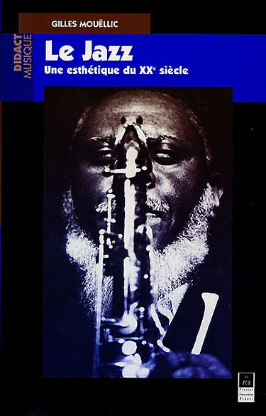 Le jazz, une esthétique du XXe siècle