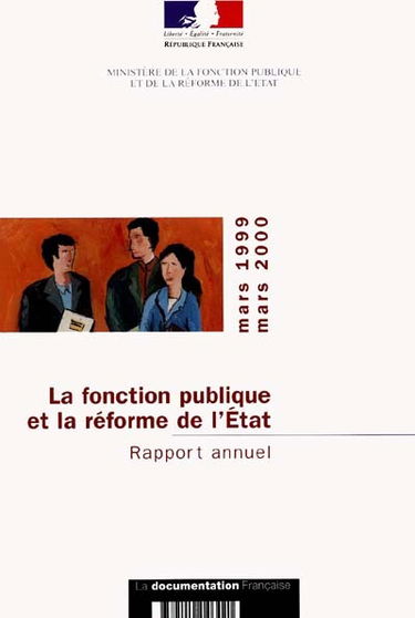 La fonction publique et la réforme de l'Etat : rapport annuel : mars 1999-mars 2000