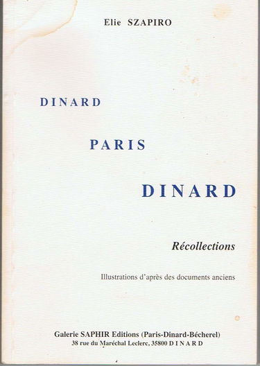 Dinard, Paris, Dinard : Récollections