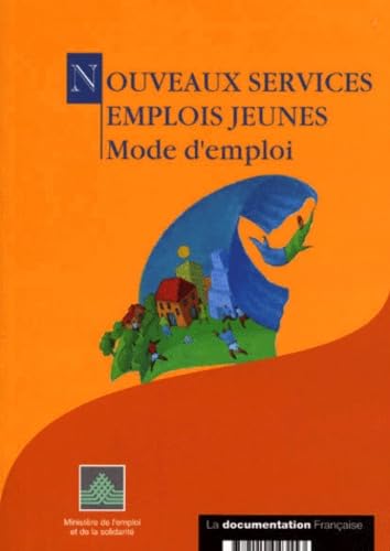 Nouveaux services, emplois jeunes : mode d'emploi