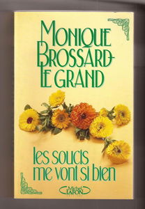 Les Soucis me vont si bien