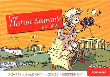 Une histoire étonnante par jour 2013