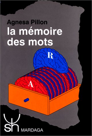Couverture de La Mémoire des mots : ses unités, son organisation
