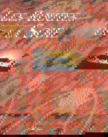 Les Routes de la soie