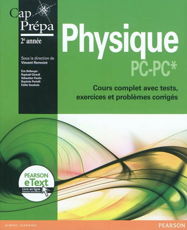 Couverture de Physique PC-PC* : cours complet avec tests, exercices et problèmes corrigés : cap prépa 2e année