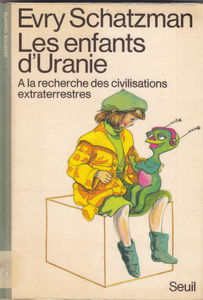 Les Enfants d'Uranie : à la recherche des civilisations extraterrestres