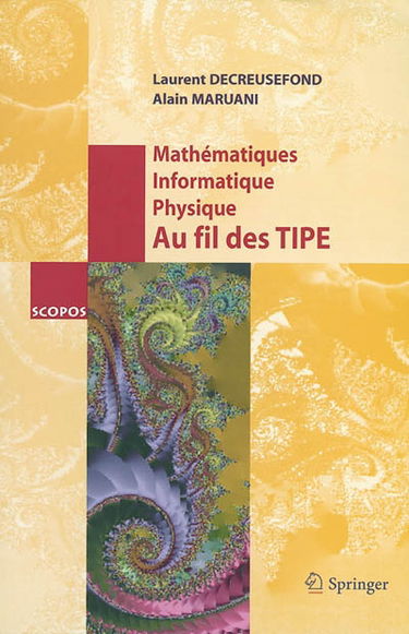 Mathématiques, informatique, physique : au fil des TIPE