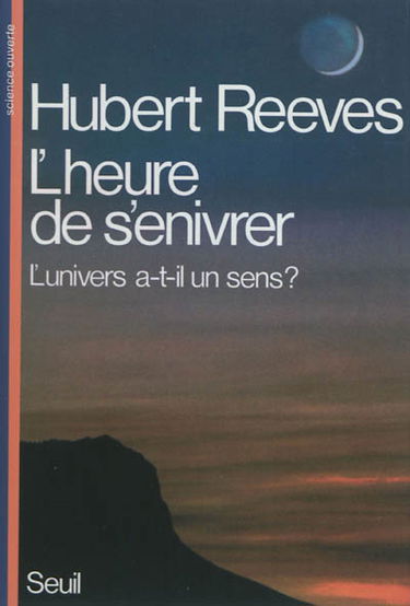 L'heure de s'enivrer : l'univers a-t-il un sens ?