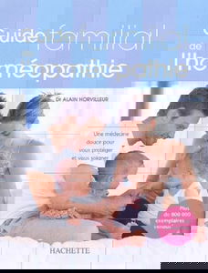 Guide familial de l'homéopathie