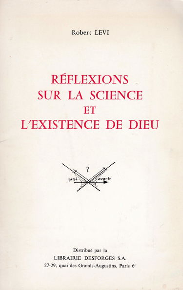 Reflexions sur la science et l'existence de dieu