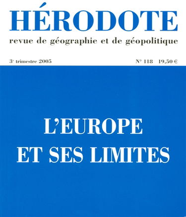 Hérodote, n° 118. L'Europe et ses limites