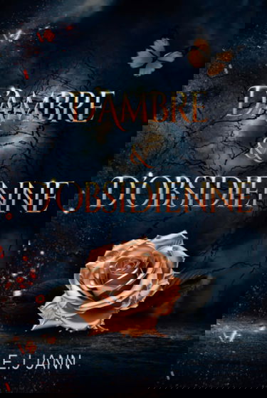 D'Ambre et D'Obsidienne: Tome 1