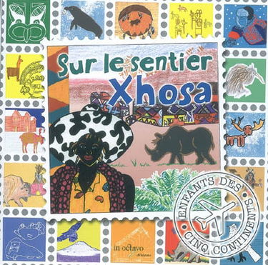 Sur les sentiers de la Terre. Sur le sentier xhosa