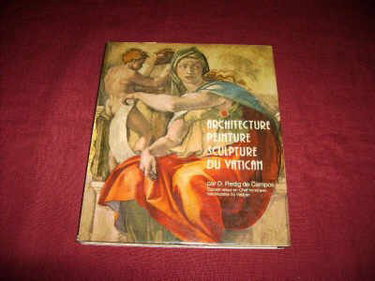 Couverture de Architecture peinture sculpture du Vatican [auteur : REDIG DE CAMPOS. D. ] [éditeur : VNU books international ] [année : 1974]
