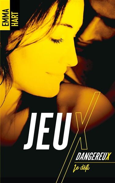 Jeux dangereux. Vol. 1. Le défi