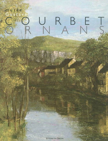Musée Gustave Courbet, Ornans